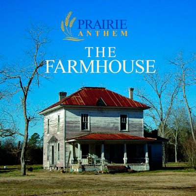 Prairie Anthem – The Farmhouse (2019) MP3 