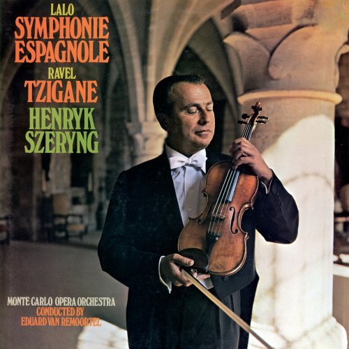 Henryk Szeryng - Lalo: Symphonie espagnole / Ravel: Tzigane (Digitally Remastered, 2018) FLAC 24-96