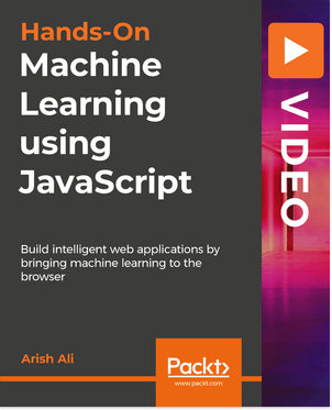 Hands-On Machine Learning using JavaScript | SoftArchive