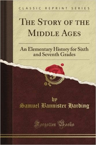 The Story of the Middle Ages: An Elementary History for Sixth and Seventh Grades (Audiobook)