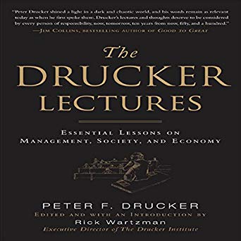 The Drucker Lectures: Essential Lessons on Management, Society and Economy [Audiobook]