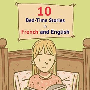 10 Bed-Time Stories in French and English (Audiobook)