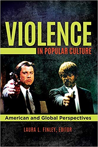 Violence in Popular Culture : American and Global Perspectives