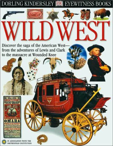 DK Eyewitness Guides - Wild West