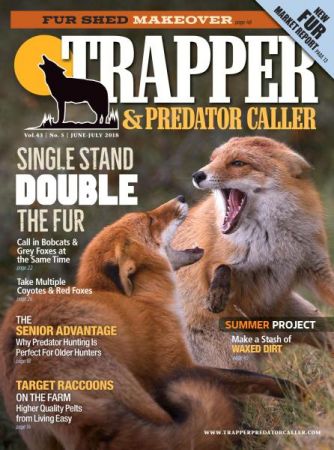 Trapper &amp; Predator Caller - June-July 2018