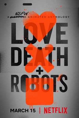 Love Death &amp; Robots 2019 S01 Complete 720p NF WEB-DL 2GB-MkvCage