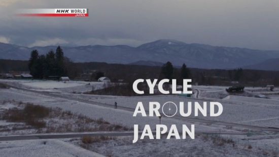 NHK - Cycle Around Japan - Fuji and the Highlands: A Winter Ride (2019) 720p HDTV x264 AAC MVGroup