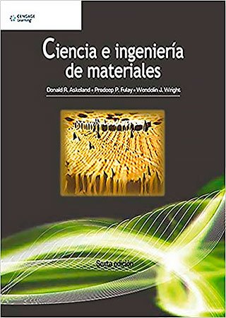Ciencia E Ingeniería De Materiales, 6ª Edición