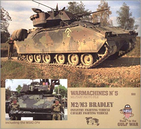Warmachines No. 5 - M2/M3 Bradley Infantry Fighting Vehicle, Cavalry Fighting Vehicle