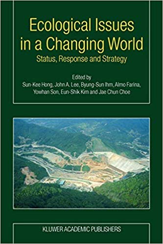 Ecological Issues in a Changing World: Status, Response and Strategy