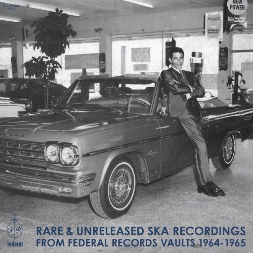 VA - Rare &amp; Unreleased Ska Recordings from Federal Records Vaults 1964-1965 (2019)