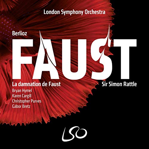 Karen Cargill / Bryan Hymel / Simon Rattle / London Symphony Orchestra - Berlioz: La damnation de Faust (2019) FLAC 24-96