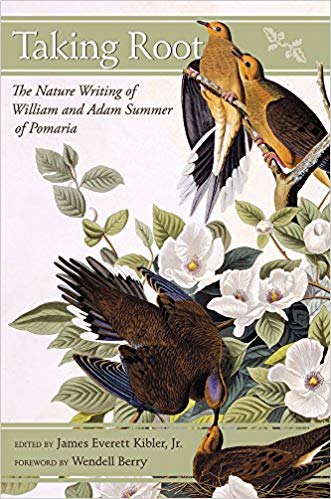 Taking Root: The Nature Writing of William and Adam Summer of Pomaria