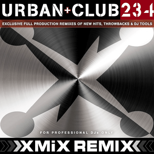 VA - X-Mix Urban &amp; Club Series 234 (2018) MP3