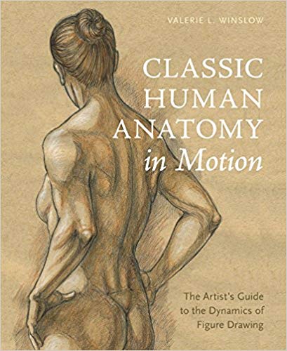 Classic Human Anatomy in Motion: The Artist's Guide to the Dynamics of Figure Drawing (AZW3)