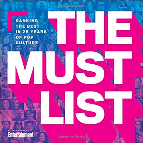 The Must List: Ranking the Best in 25 Years of Pop Culture ()