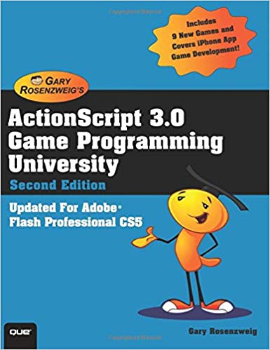 ActionScript 3.0 Game Programming University (2nd Edition)
