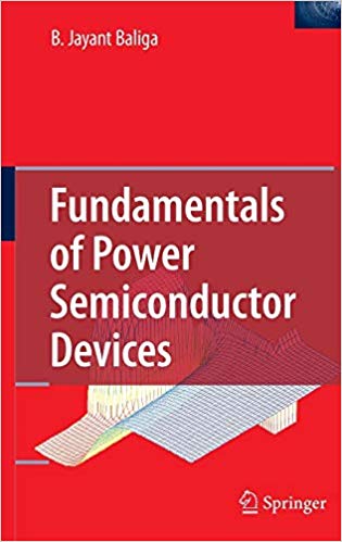 Fundamentals of Power Semiconductor Devices, 2008th Edition