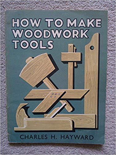 HOW TO MAKE WOODWORK TOOLS
