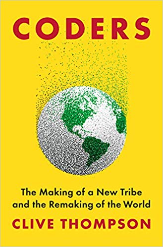 Coders: The Making of a New Tribe and the Remaking of the World (AZW3)