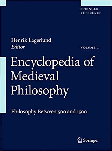 Encyclopedia of Medieval Philosophy: Philosophy between 500 and 1500