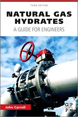 Natural Gas Hydrates: A Guide for Engineers 3rd Edition