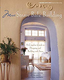 More Straw Bale Building: A Complete Guide to Designing and Building with Straw (EPUB)