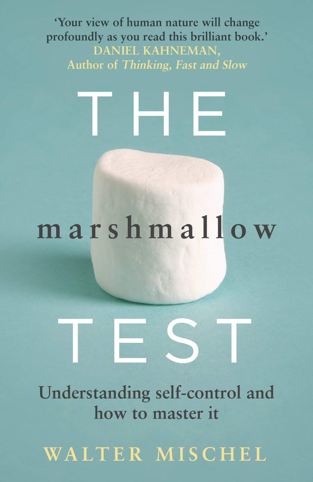 Download The Marshmallow Test Understanding Self Control And How To 7320