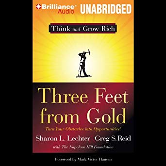 Three Feet from Gold: Turn Your Obstacles Into Opportunities Audiobook