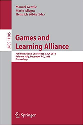 Games and Learning Alliance: 7th International Conference, GALA 2018, Palermo, Italy, December 5–7, 2018, Proceedings 