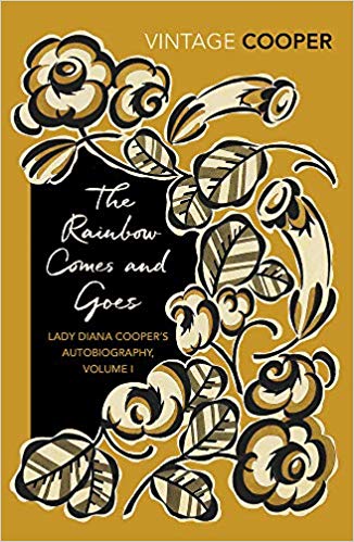 The Rainbow Comes and Goes (Lady Diana Cooper’s Autobiography)
