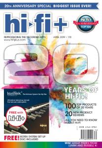 Hi-Fi+ - Issue 170 - 20th Anniversary - April 2019