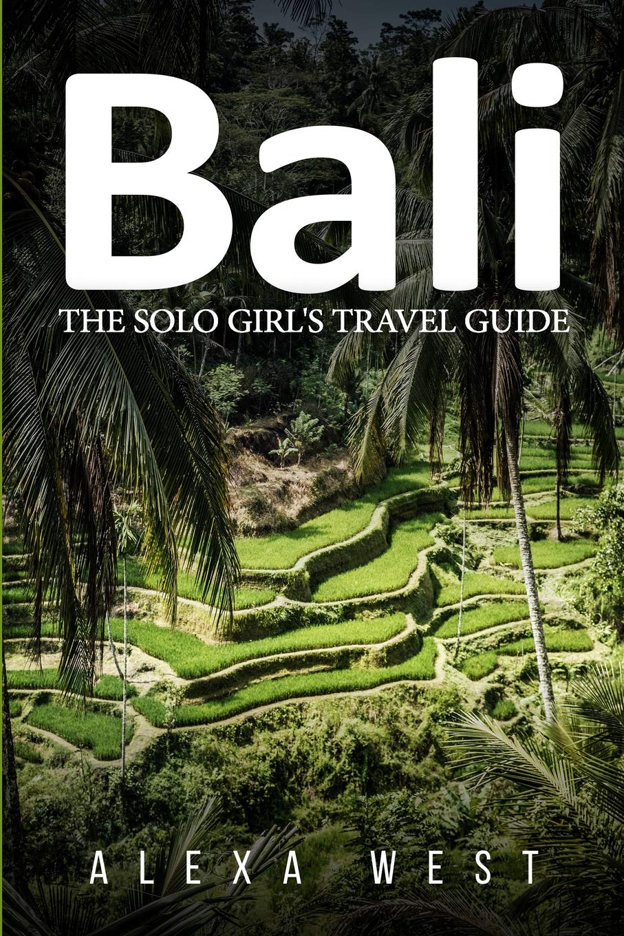 Download Bali: The Solo Girl's Travel Guide - SoftArchive