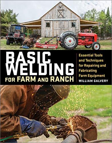 [ FreeCourseWeb ] Basic Welding for Farm and Ranch- Essential Tools and Techniques for Repairing and Fabricating Farm Equipment (AZW3)