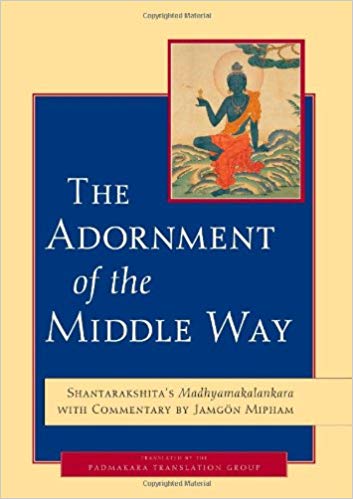 The Adornment of the Middle Way: Shantarakshita's Madhyamakalankara with Commentary