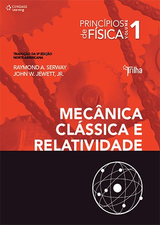 Princípios de Física, Volume 1: Mecânica clássica e relatividade 