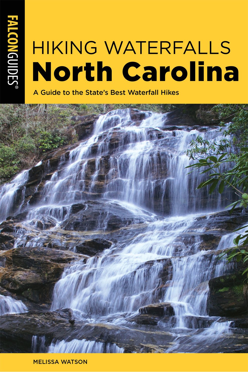 Download Hiking Waterfalls North Carolina: A Guide To The ...