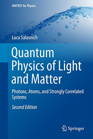 Quantum Physics of Light and Matter: Photons, Atoms, and Strongly Correlated Systems, 2nd Edition