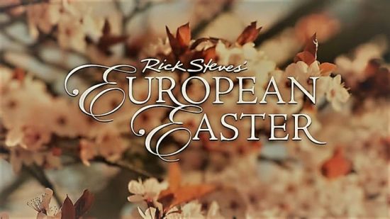 PBS - Rick Steves: European Easter (2016) 720p HDTV x264 AAC MVGroup