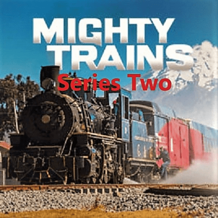 Discovery Ch. - Mighty Trains: Series 2 (2018) 1080p HDTV x264 AAC MVGroup