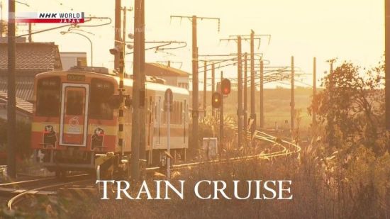 NHK Train Cruise - Feel the Samurai Spirit in Kumamoto and Kagoshima (2016) 720p HDTV x264 AAC MVGroup