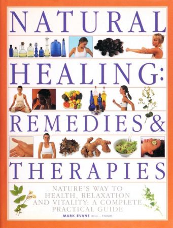 Natural Healing: Remedies &amp; Therapies