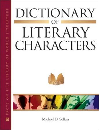 Dictionary of Literary Characters, 5-Volume Set