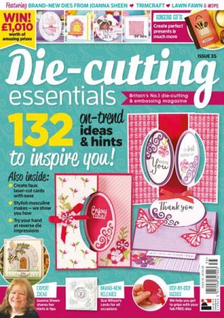 Die-cutting Essentials - Issue 35 - March 2018