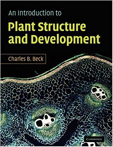 An Introduction to Plant Structure and Development: Plant Anatomy for the Twenty-First Century