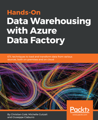 Hands-On Data Warehousing with Azure Data Factory (PDF)