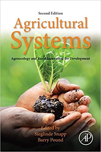  Agricultural Systems: Agroecology and Rural Innovation for Development, 2nd Edition