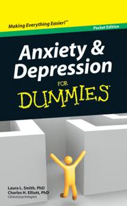 Anxiety and Depression For Dummies, Pocket Edition