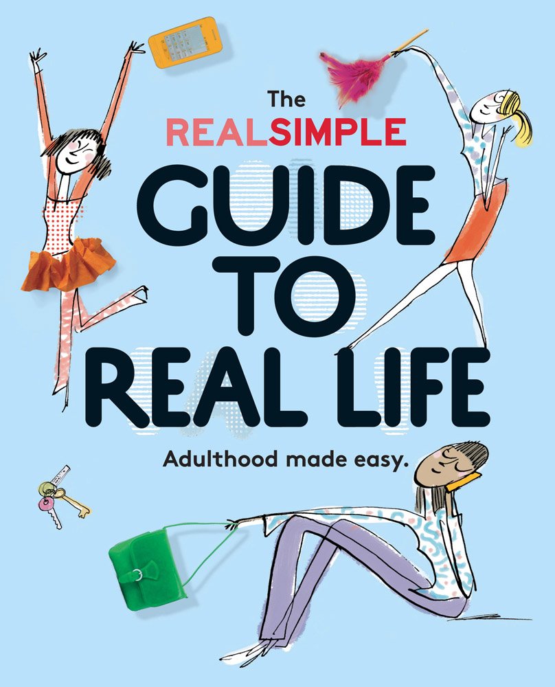 They made for life. Real simple. Журнал real simple. Welcome to the real World.