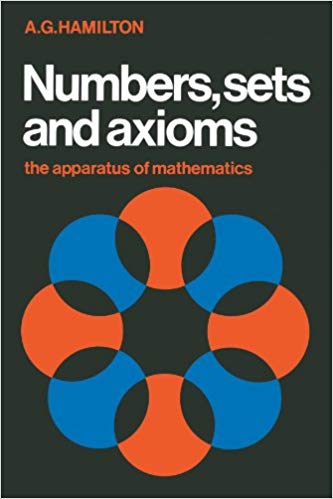 Numbers, Sets and Axioms: The Apparatus of Mathematics